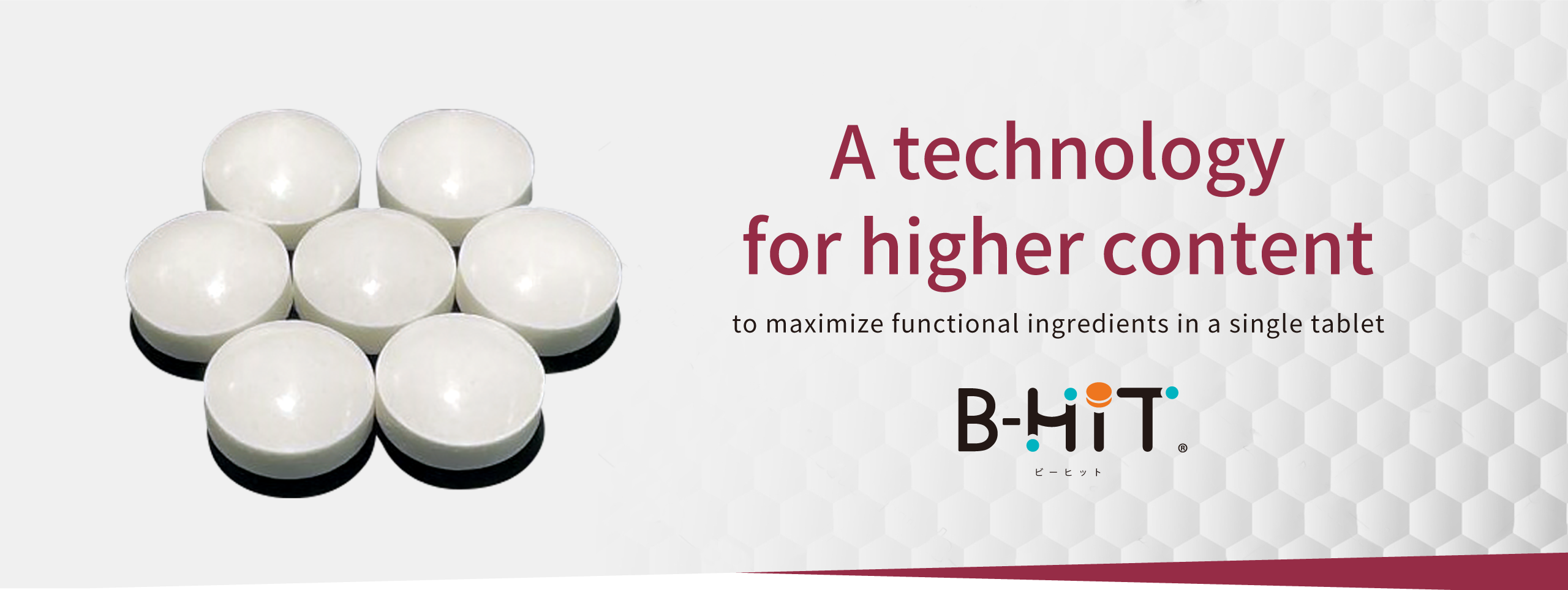 A Technology for higher content to maximize functional ingredients in a single tablet B-HiT