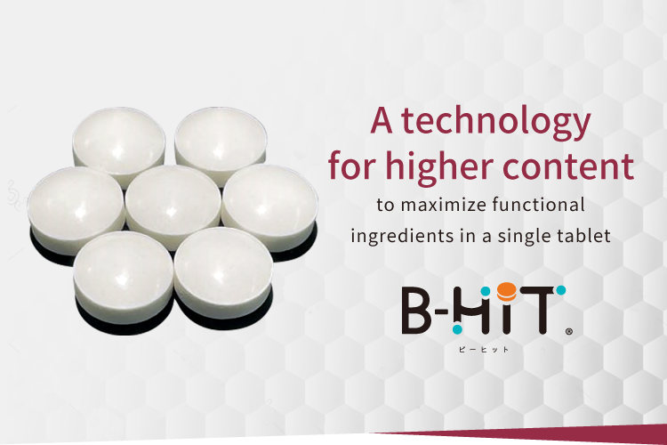 A Technology for higher content to maximize functional ingredients in a single tablet B-HiT